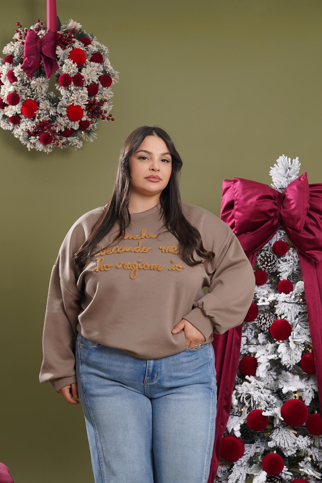 Felpa "Anche secondo me ho ragione io" tortora